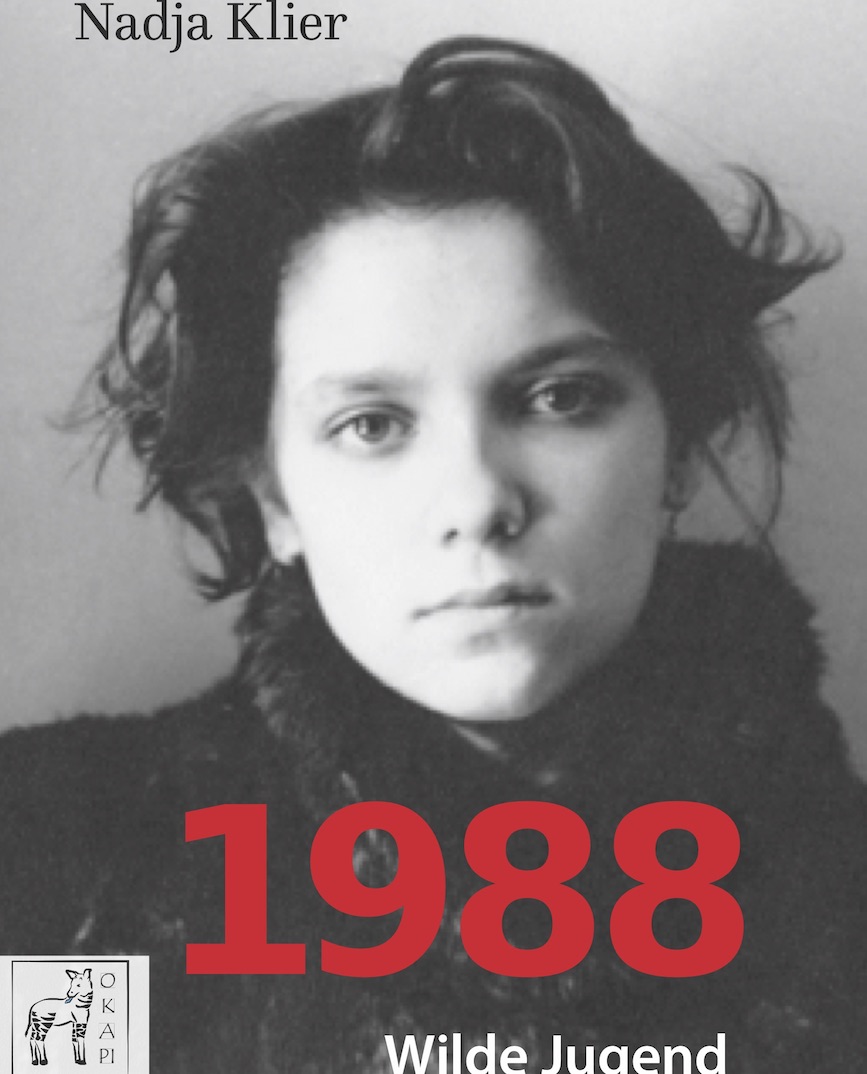 Nadja Klier: 1988 - Wilde Jugend